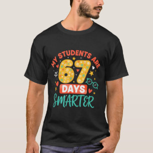 My Students Are 67 Days Smarter Funny Teacher Kids T-Shirt