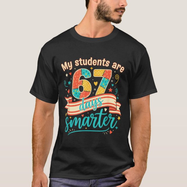 My Students Are 67 Days Smarter Funny Teacher Kids T-Shirt (Front)