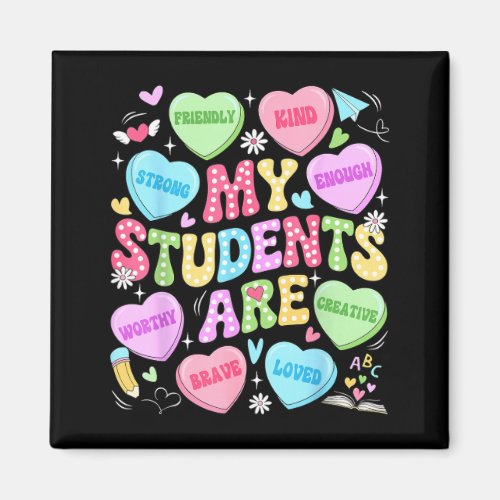 My Students Are Kind Strong Valentine Teacher Wome Magnet