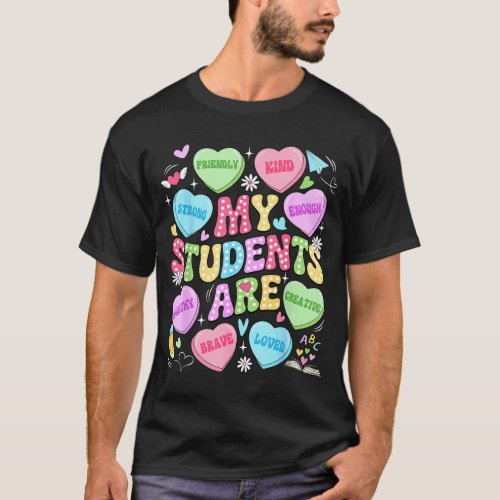 My Students Are Kind Strong Valentine Teacher Wome T-Shirt