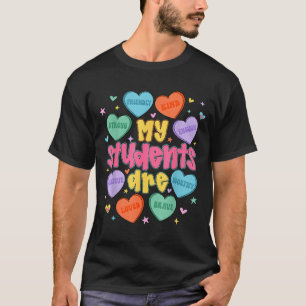 My Students Are Kind Strong Valentine Teacher Wome T-Shirt