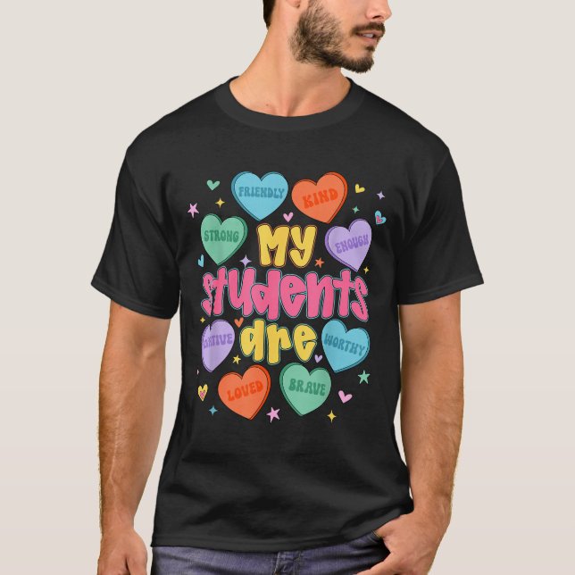 My Students Are Kind Strong Valentine Teacher Wome T-Shirt (Front)