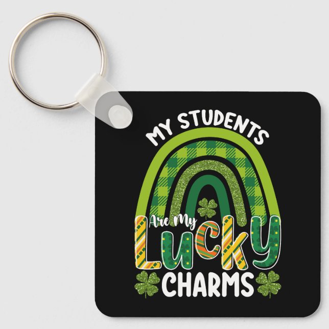 My Students Are My Lucky Charms St Patrick's Day Keychain (Front)