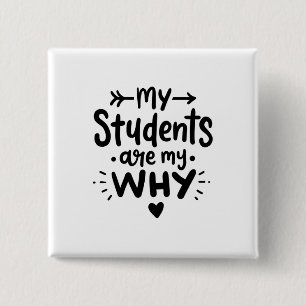 My Students Are My Why Button