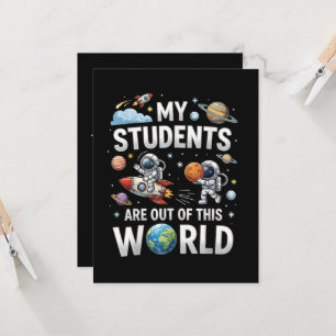 My Students are Out in This Space World Invitation