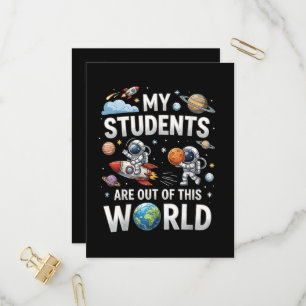 My Students are Out in This Space World Invitation Postcard
