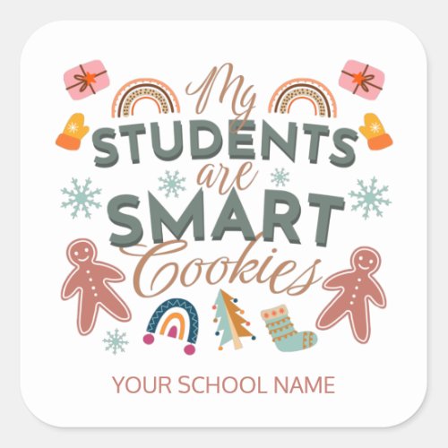 My Students Are Smart Cookies Boho Teacher Square Sticker