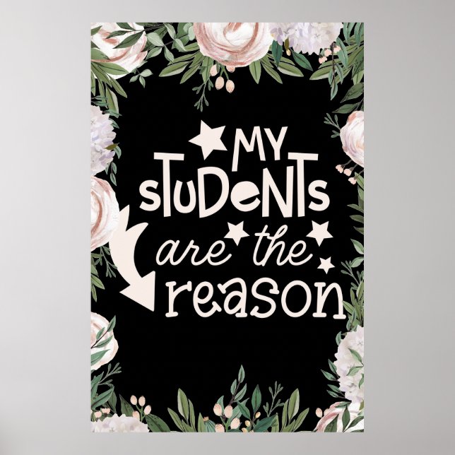 My students are the reason poster (Front)