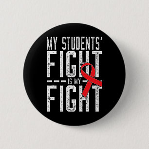 My Students' Fight Is My Fight Blood Cancer Awaren Button