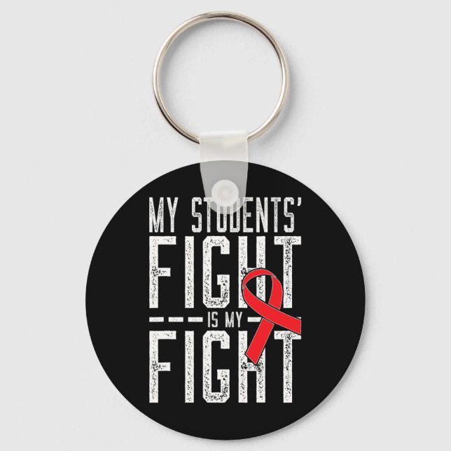 My Students' Fight is My Fight Blood Cancer Awaren Keychain (Front)