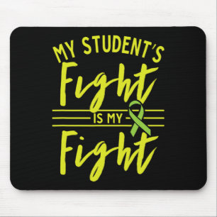 My Student's Fight Is My Fight Kidney Disease Awar Mouse Pad