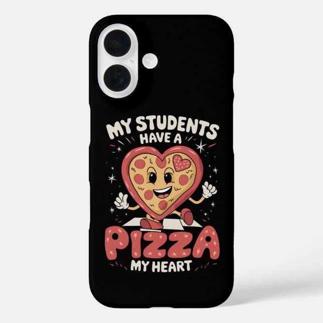 My Students Have A Pizza Of My Heart Teacher Case-Mate iPhone Case (Back)