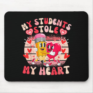My Students Stole Heart, Valentine Teacher Groovy  Mouse Pad