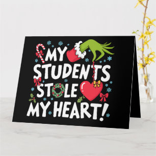My Students Stole My Heart Christmas Xmas Teacher Card