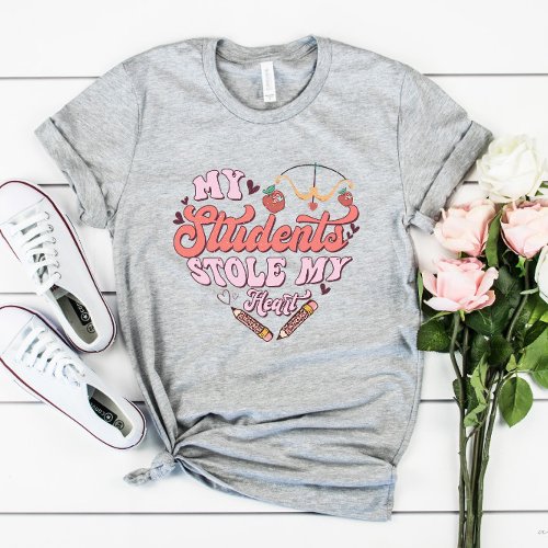 My Students Stole My Heart Valentine T_Shirt
