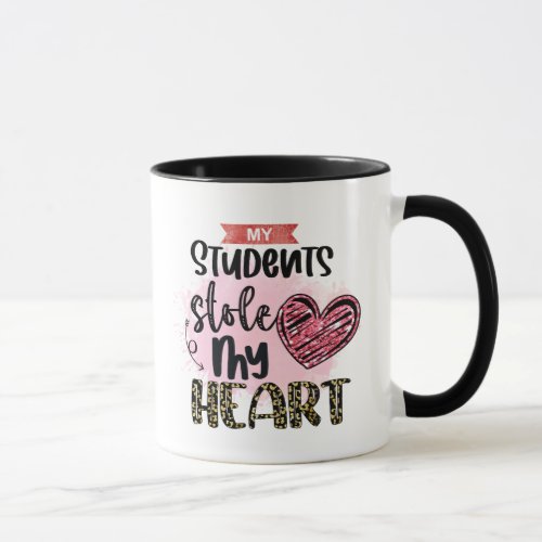 My Students Stole My Heart Valentines Day Mug