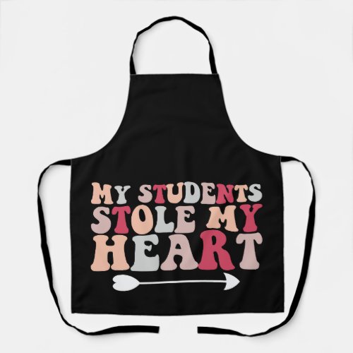 My Students Stole My Heart Valentines Day Teacher Apron