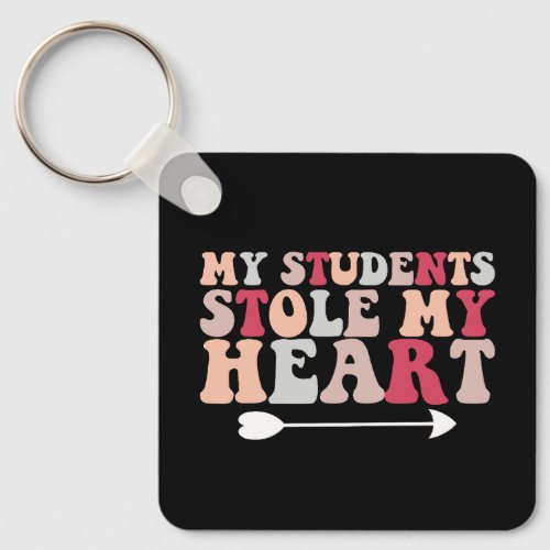 My Students Stole My Heart Valentines Day Teacher Keychain