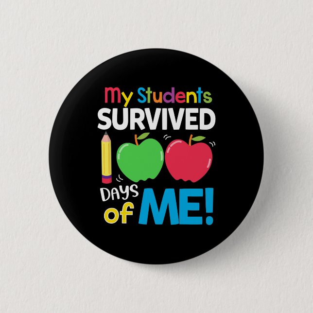 My Students Survived 100 Days of Me 100th Day of S Button (Front)