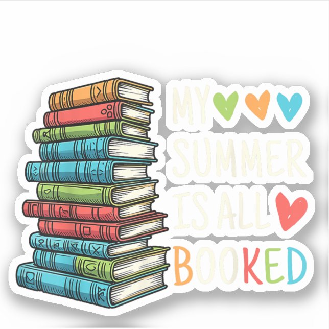 My Summer Is All Booked Book Reading Funny Book  Sticker (Front)