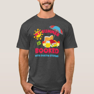 My Summer Is Booked with Dustin Stevens T-Shirt
