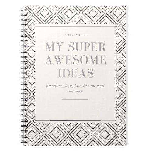 My Super Awesome Thoughts Notebook