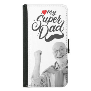 My Super Dad, Happy Father's Day, Daddy Photo Samsung Galaxy S5 Wallet Case