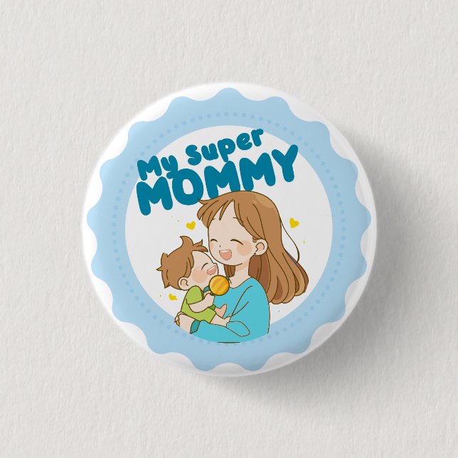 My Super Mommy Right Button (Front)