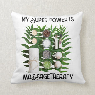 My Super Power is Massage Therapy Pillow