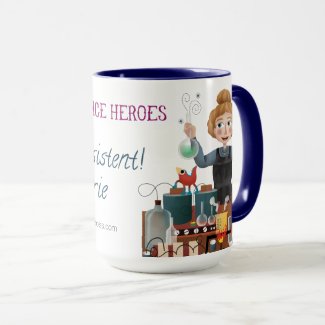 My Super Science Coffee Mug - I am persistent