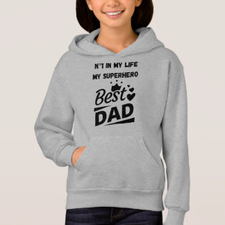 My Superhero Best Dad Fatherhood Quote Kids Hoodie