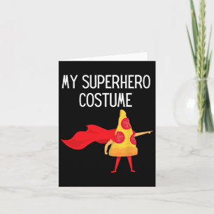 My Superhero Pizza With Cape Halloween Costume Fun Card