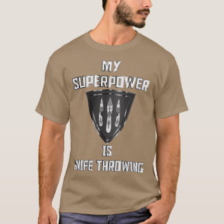 My Superpower is Knife Throwing Black Badge Classi T-Shirt