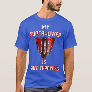 My Superpower is Knife Throwing Red Badge Classic T-Shirt