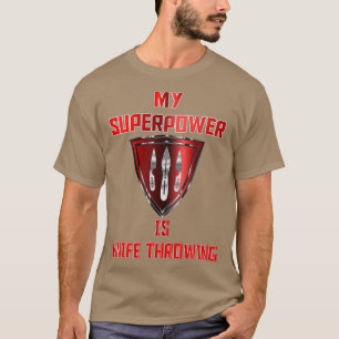 My Superpower is Knife Throwing Red Badge T-Shirt