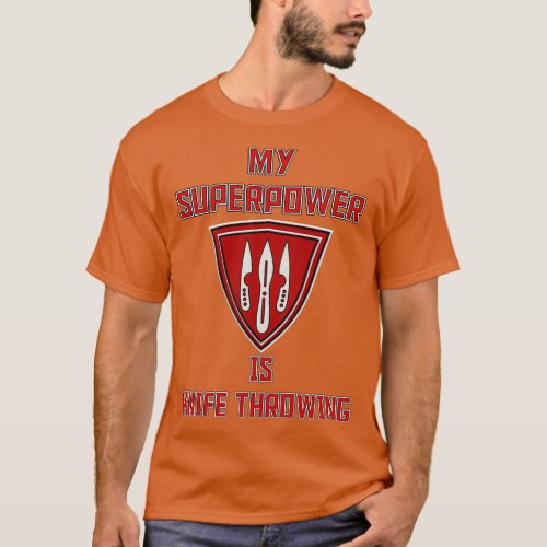 My Superpower is Knife Throwing Red Badge White T_Shirt