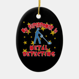 My Superpower is Metal Detecting Ceramic Ornament