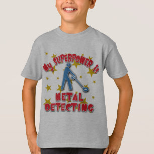 My Superpower is Metal Detecting T-Shirt