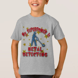 My Superpower is Metal Detecting T-Shirt