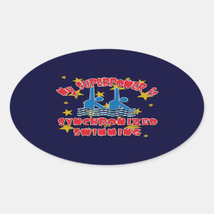 My Superpower is Synchronized Swimming Oval Sticker