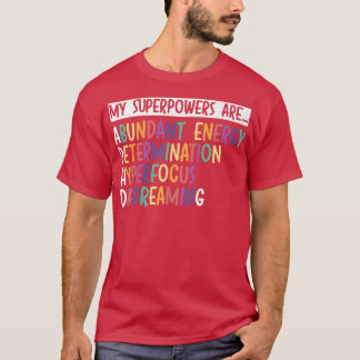 My Superpowers Are ADHD Warrior Embrace Neurodiver T-Shirt