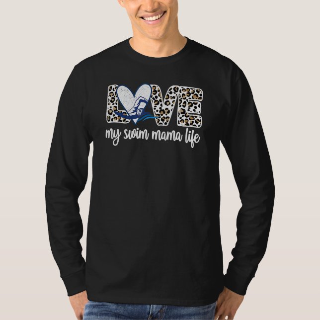 My Swim Mama Life Proud Swimmer Mother Swim Mom T-Shirt (Front)