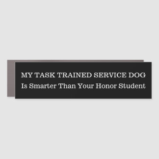 My Task Trained Service Dog is smarter than.... Car Magnet