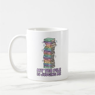 My TBR Pile Is Judging Me Funny Book Pastel Vector Coffee Mug