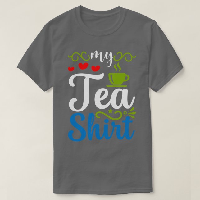 My tea 1 T-Shirt (Design Front)