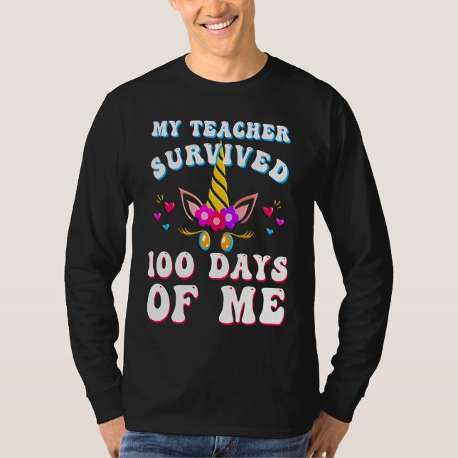 My Teacher Survived 100 Days of Me  100th Day of S T-Shirt (Front)