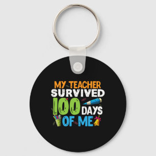 My Teacher Survived 100 Days Of Me 100th Day Of Sc Keychain