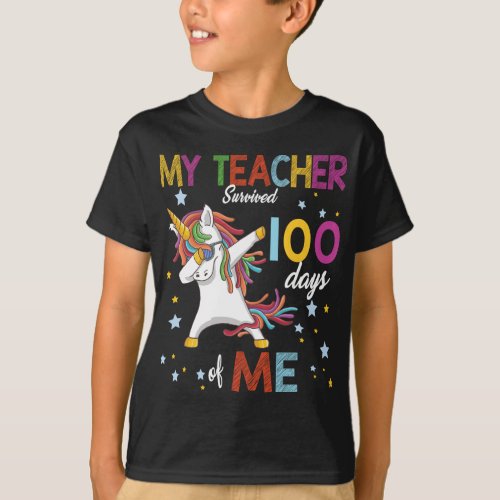 My Teacher Survived 100 Days Of Me 100th Day Schoo T_Shirt
