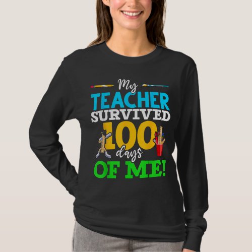 My Teacher Survived 100 Days Of Me Dab 100 Days Of T_Shirt