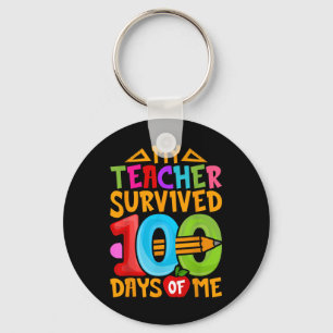 My Teacher Survived 100 Days Of Me Dab 100th Days Keychain